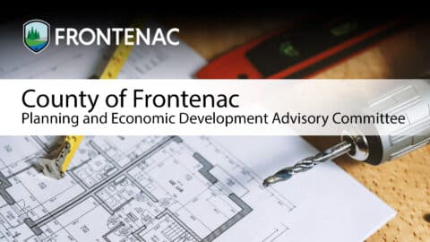 Decorative image. Text: County of Frontenac Planning and Economic Development Advisory Commitee